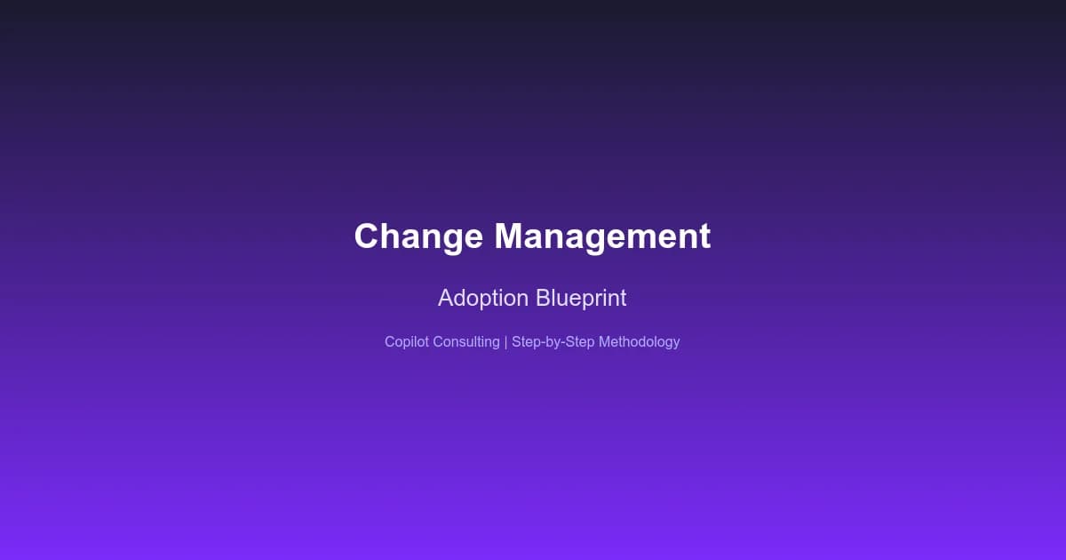 Hero image for Copilot Change Management & Adoption Plan