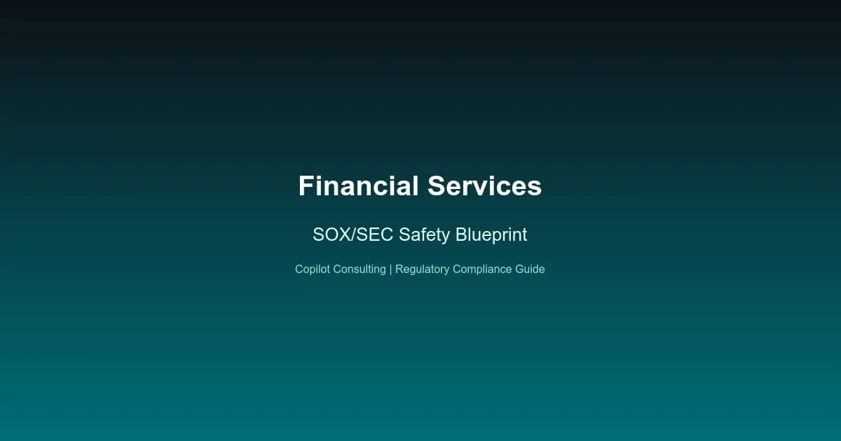 Hero image for Copilot Safety: Financial Services Guide