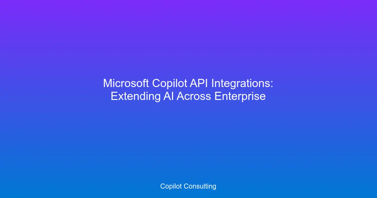 Hero image for Copilot API Integrations: Enterprise Guide
