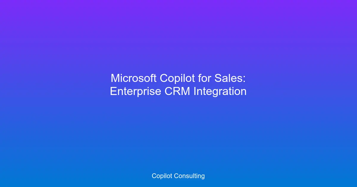Hero image for Copilot for Sales: CRM Integration Guide