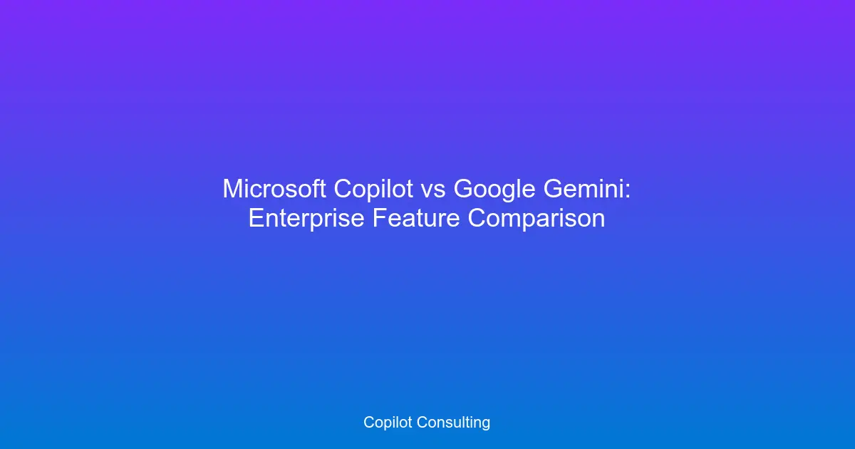 Hero image for Copilot vs Google Gemini: Enterprise Guide